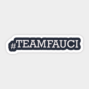 in fauci we trust Sticker